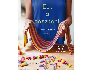 NICHOLSON, LINDA MILLER: EZT A TÉSZTÁT! - TERMÉSZETESEN SZÍNESEN