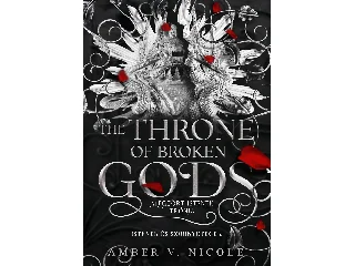 NICOLE, AMBER V.: THE THRONE OF BROKEN GODS - MEGTÖRT ISTENEK TRÓNJA (ÉLDEKORÁLT)