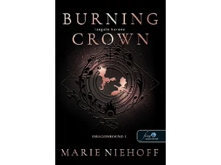 NIEHOFF, MARIE: BURNING CROWN - LÁNGOLÓ KORONA ( DRAGONBOUND I.)