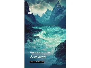 NIETZSCHE, FRIEDRICH: ECCE HOMO