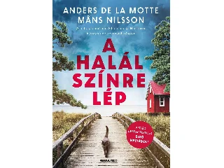 NILSSON, MANS - DE LA MOTTE, ANDERS: A HALÁL SZÍNRE LÉP