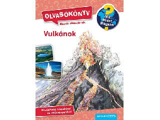 NOA, SANDRA: VULKÁNOK - MIT? MIÉRT? HOGYAN? OLVASÓKÖNYV