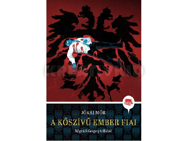 NÓGRÁDI GERGELY: A KŐSZÍVŰ EMBER FIAI - KLASSZ!