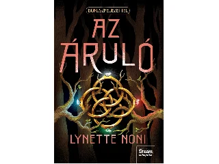 NONI, LYNETTE: AZ ÁRULÓ - ÉLDEKORÁLT