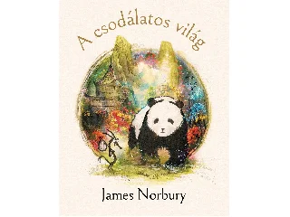 NORBURY, JAMES: A CSODÁLATOS VILÁG