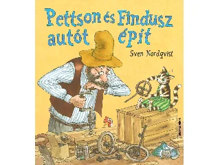 NORDQQVIST SVEN: PETTSON ÉS FINDUSZ AUTÓT ÉPÍT