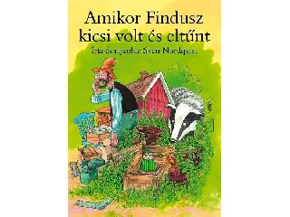 NORDQVIST, SVEN: AMIKOR FINDUSZ KICSI VOLT ÉS ELTŰNT