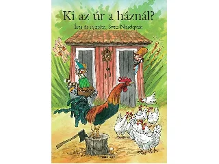 NORDQVIST, SVEN: KI AZ ÚR A HÁZNÁL?