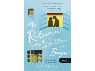 NOVAK, ALI: MY RETURN TO THE WALTER BOYS - VISSZATÉRÉS A WALTER FIÚKHOZ