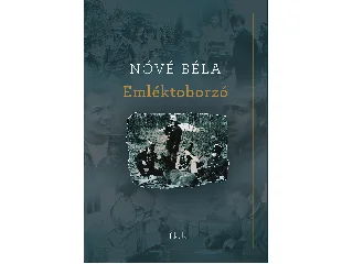 NÓVÉ BÉLA: EMLÉKTOBORZÓ