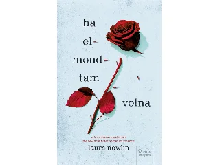 NOWLIN, LAURA: HA ELMONDTAM VOLNA