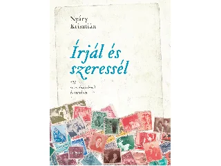 NYÁRY KRISZTIÁN: ÍRJÁL ÉS SZERESSÉL