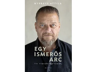 NYERGES ATTILA: EGY ISMERŐS ARC