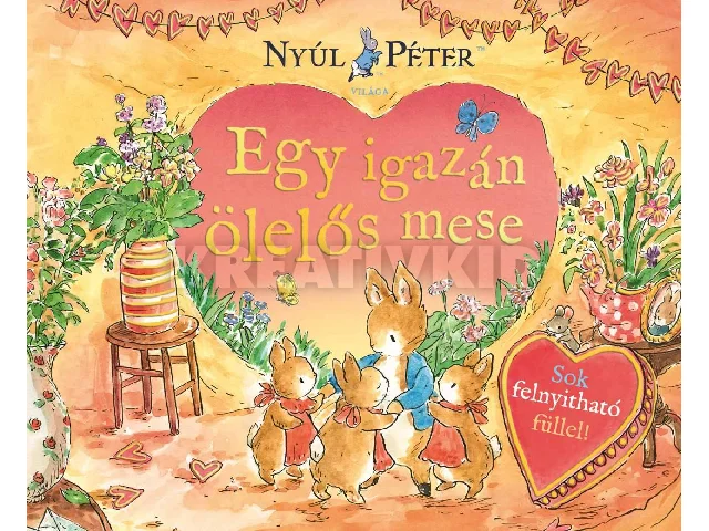 NYÚL PÉTER VILÁGA - EGY IGAZÁN ÖLELŐS MESE