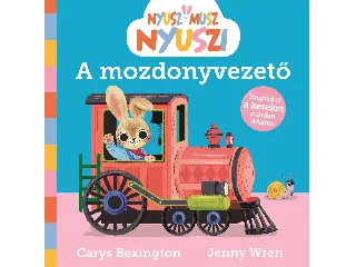 NYUSZ-MUSZ NYUSZI - A MOZDONYVEZETŐ