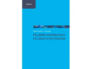 OBÁDOVICS J. GYULA: FELSŐBB MATEMATIKAI FELADATGYŰJTEMÉNY - FŰZÖTT