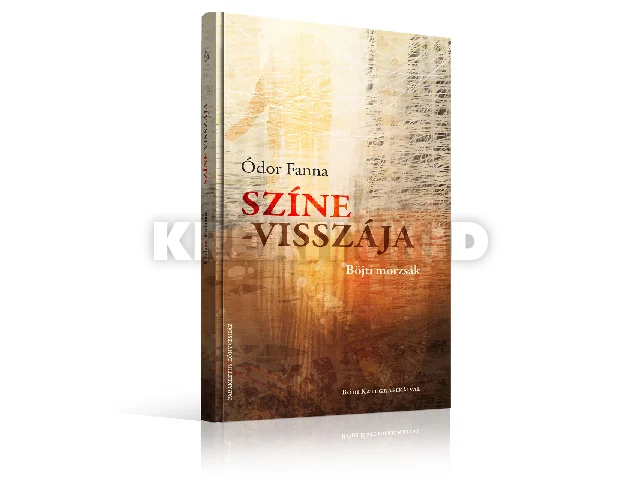 ÓDOR FANNA: SZÍNE-VISSZÁJA - BÖJTI MORZSÁK