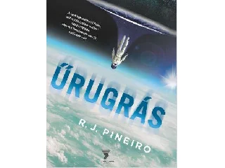 OINEIRO, R.J.: ŰRUGRÁS