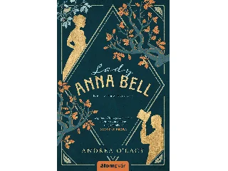 O'LACY, ANDREA: LADY ANNA BELL - KÉT VILÁG KÖZÖTT