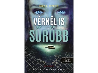 OMER, MIKE: VÉRNÉL IS SŰRŰBB