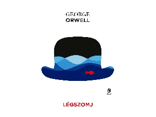 ORWELL, GEORGE: LÉGSZOMJ
