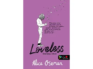 OSEMAN, ALICE: LOVELESS  SZERELEM NÉLKÜL
