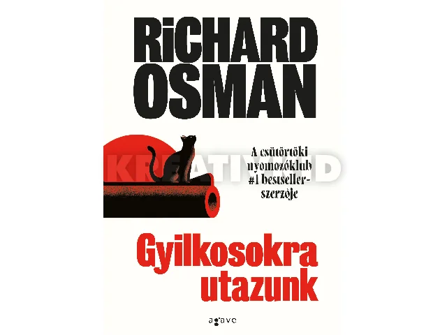 OSMAN, RICHARD: GYILKOSOKRA UTAZUNK