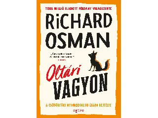 OSMAN, RICHARD: OLTÁRI VAGYON - A CSÜTÖRTÖKI NYOMOZÓKLUB ÚJABB REJTÉLYE - FŰZÖTT