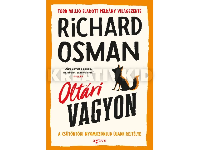 OSMAN, RICHARD: OLTÁRI VAGYON - A CSÜTÖRTÖKI NYOMOZÓKLUB ÚJABB REJTÉLYE - KÖTÖTT