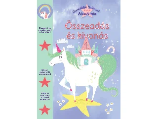 ÖSSZEADÁS ÉS KIVONÁS 1. (VARÁZSLATOS UNIKORNIS AKADÉMIA )