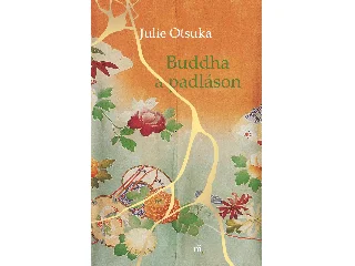 OTSUKA, JULIE: BUDDHA A PADLÁSON