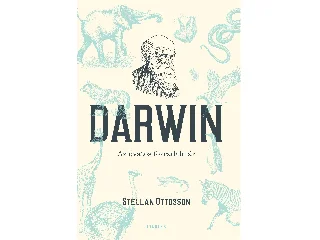 OTTOSSON, STELLAN: DARWIN - AZ ÓVATOS FORRADALMÁR