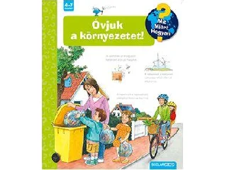 ÓVJUK A KÖRNYEZETET! -  MIT? MIÉRT? HOGYAN? 54.