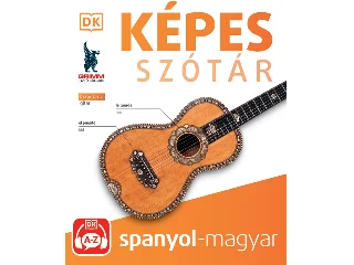 P. MÁRKUS KATALIN[SZERK.]: KÉPES SZÓTÁR  SPANYOL-MAGYAR - (AUDIO ALKALMAZÁSSAL)  2. KIADÁS