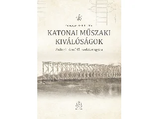 PADÁNYI JÓZSEF - BALLA TIBOR: KATONAI MŰSZAKI KIVÁLÓSÁGOK - PADÁNYI JÓZSEF 65. SZÜLETÉSNAPJÁRA