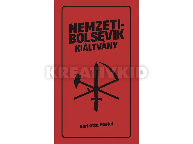 PAETEL, KARL OTTO: NEMZETIBOLSEVIK KIÁLTVÁNY