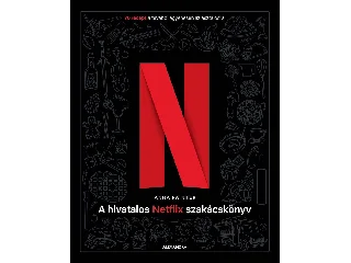 PAINTER, ANNA: A HIVATALOS NETFLIX SZAKÁCSKÖNYV
