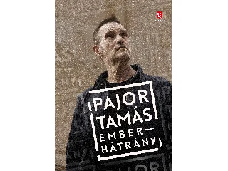 PAJOR TAMÁS: EMBERHÁTRÁNY
