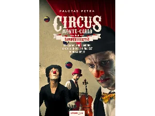 PALOTÁS PETRA: SZEMFÉNYVESZTÉS - CIRCUS MONTE-CARLO 2.