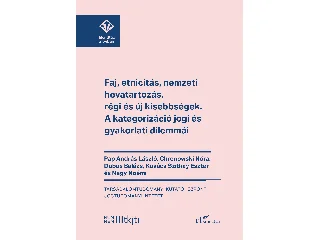 PAP ANDRÁS LÁSZLÓ: FAJ, ETNICITÁS, NEMZETI HOVATARTOZÁS, RÉGI ÉS ÚJ KISEBBSÉGEK - A KATEGORIZÁCIÓ..