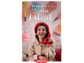PAPP DIÁNA: SZERDÁN HABCSÓK