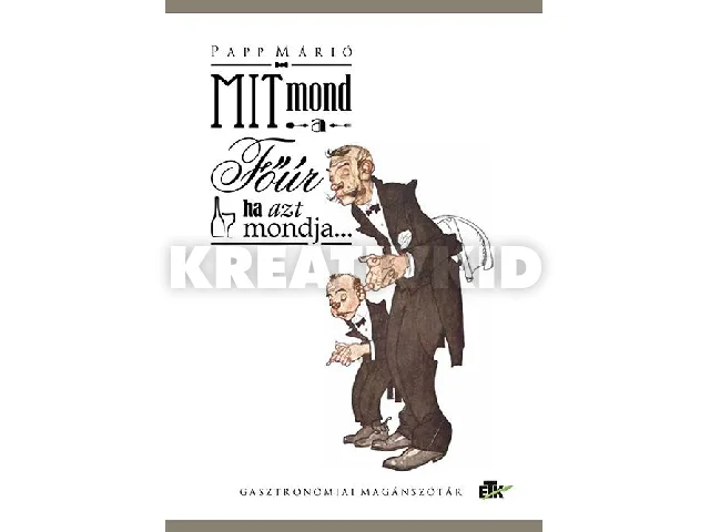 PAPP MÁRIÓ: MIT MOND A FŐÚR, HA AZT MONDJA...