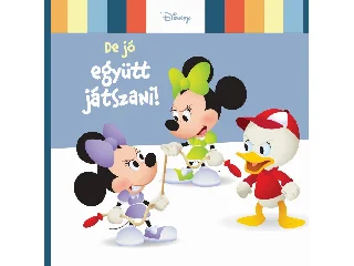 PARENT, NANCY: DISNEY BABY - DE JÓ EGYÜTT JÁTSZANI!