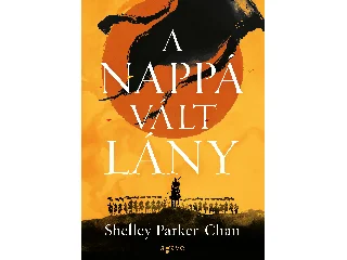 PARKER-CHAN, SHELLEY: A NAPPÁ VÁLT LÁNY