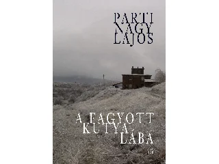 PARTI NAGY LAJOS: A FAGYOTT KUTYA LÁBA