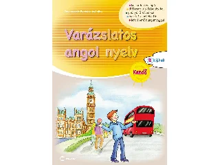 PASCHEKNÉ BORBÉLY MÓNIKA: VARÁZSLATOS ANGOL NYELV - KEZDŐ - B KÖTET