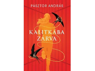 PÁSZTOR ANDRÁS: KALITKÁBA ZÁRVA