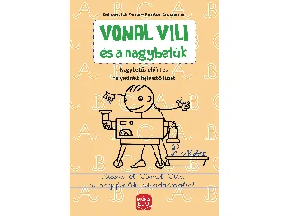 PÁSZTOR ZSUZSANNA: VONAL VILI ÉS A NAGYBETŰK - ELŐÍRT NAGYBETŰS ÉS HELYESÍRÁSI GYAKORLÓFÜZET