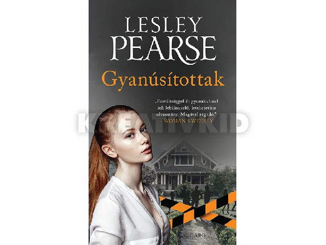 PEARSE, LESLEY: GYANÚSÍTOTTAK