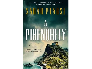 PEARSE, SARAH: A PIHENŐHELY